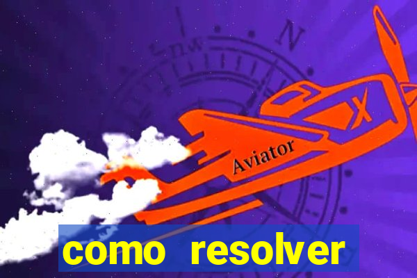 como resolver reclamado apenas por dispositivo registrado